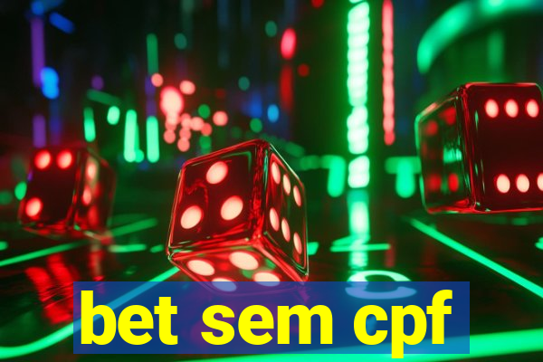 bet sem cpf